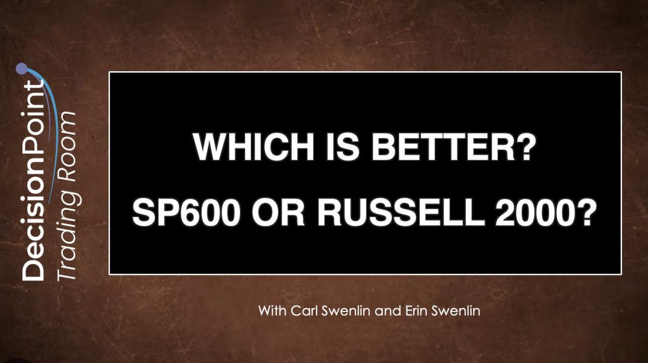 DP Trading Room: Which is Better? SP600 (IJR) or Russell 2000 (IWM)